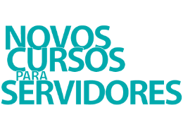 Imagem: Arte com a frase "novos cursos para servidores"